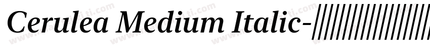 Cerulea Medium Italic字体转换